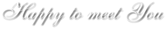 Happy to meet You