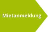 Mietanmeldung